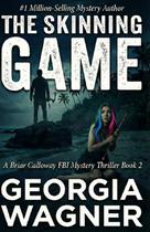 Livro Publicado de Forma Independente The Skinning Game Thriller 2 Livro Publicado de Forma Independente The Skinning Game Thriller 2