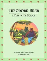 Livro publicado de forma independente Theodore Bear: Um Dia com a Mamãe Livro publicado de forma independente Theodore Bear: Um Dia com a Mamãe