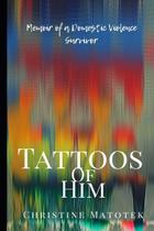Livro Publicado Independentemente: Tatuagens Dele - Memórias Livro Publicado Independentemente: Tatuagens Dele - Memórias