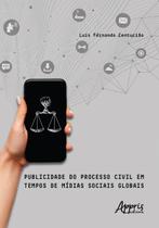 Livro - Publicidade do processo civil em tempos de mídias sociais globais