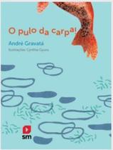 Livro - Pulo Da Carpa, O - EDICOES SM LITERATURA
