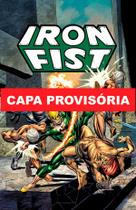 Livro - Punho de Ferro: A Fúria do Punho de Ferro (Marvel Epic Collection)