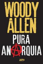 Livro - Pura Anarquia Livro - Pura Anarquia