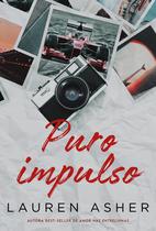 Livro - Puro impulso – Um romance proibido para fãs de Fórmula 1 da mesma autora de "Amor nas entrelinhas"