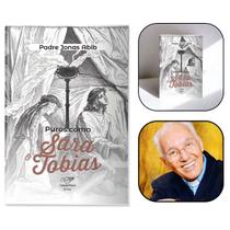 Livro Puros Como Sara e Tobias - Padre Jonas Abib - Canção nova Livro Puros Como Sara e Tobias - Padre Jonas Abib - Canção nova
