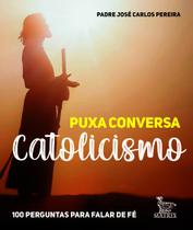 Livro - Puxa conversa catolicismo