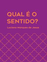 Livro - Qual é o sentido?