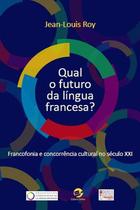 Livro - Qual o futuro da língua francesa?