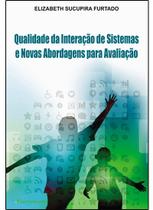 Livro - Qualidade da interação de sistemas e novas abordagens para a avaliação