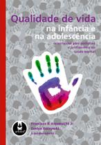Livro - Qualidade de Vida na Infância e na Adolescência Livro - Qualidade de Vida na Infância e na Adolescência