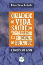 Livro - Qualidade de vida, saúde do trabalhador e a síndrome de burnout