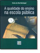 Livro - Qualidade Do Ensino Na Escola Publica, A