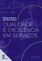 Livro - Qualidade e Excelência em Serviços Livro - Qualidade e Excelência em Serviços