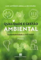Livro - Qualidade e Gestão Ambiental: Sustentabilidade e ISO 14001 Livro - Qualidade e Gestão Ambiental: Sustentabilidade e ISO 14001