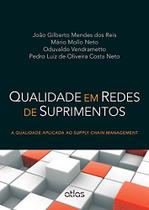 Livro - Qualidade Em Redes de Suprimentos: A Qualidade Aplicada Ao Supply Chain Management