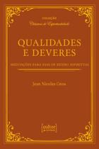 Livro Qualidades e Deveres - Meditações para dias de Retiro Espiritual - Jean Nicolas Grou - Cultor de Livros
