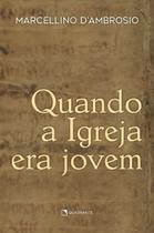 Livro - Quando a Igreja era jovem