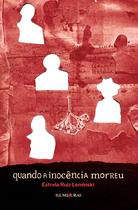 Livro - Quando a inocência morreu Livro - Quando a inocência morreu