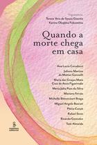 Livro - Quando a morte chega em casa Livro - Quando a morte chega em casa