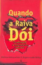 Livro - Quando a raiva dói Livro - Quando a raiva dói