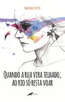 Livro - Quando a rua vira telhado, ao rio só resta voar