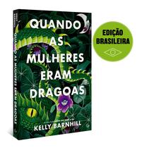 Livro - Quando as mulheres eram dragoas (Edição brasileira) Livro - Quando as mulheres eram dragoas (Edição brasileira)