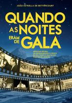 Livro - Quando as noites eram de gala