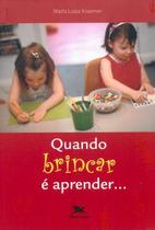 Livro - Quando brincar é aprender Livro - Quando brincar é aprender
