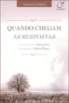 Livro - Quando chegam as respostas Livro - Quando chegam as respostas