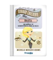 Livro - Quando chocolate não basta