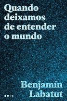 Livro - Quando deixamos de entender o mundo