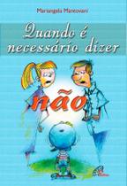 Livro - Quando é necessário dizer não
