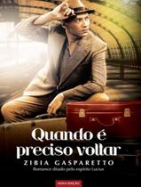 Livro - Quando E Preciso Voltar - 2ª Ed