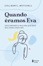 Livro - Quando éramos Eva