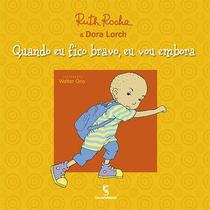 Livro - Quando eu fico bravo, eu vou embora Livro - Quando eu fico bravo, eu vou embora