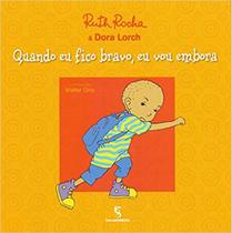 Livro - Quando eu fico bravo, eu vou embora