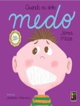 Livro - Quando Eu Sinto Medo - PE DA LETRA