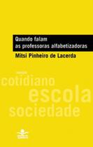 Livro - Quando falam as professoras alfabetizadoras
