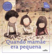 Livro - Quando Mamãe Era Pequena Livro - Quando Mamãe Era Pequena