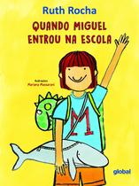 Livro - Quando Miguel Entrou na Escola Livro - Quando Miguel Entrou na Escola