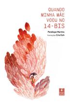 Livro - Quando minha mãe voou no 14-bis