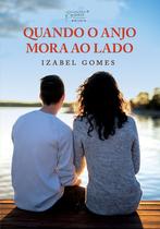 Livro - Quando o anjo mora ao lado