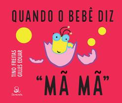 Livro - Quando o bebê diz "MÃ MÃ"