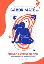 Livro - Quando o Corpo Diz Não