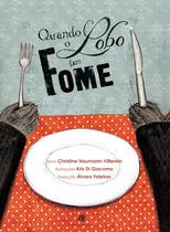 Livro - Quando o lobo tem fome