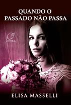 Livro - Quando o passado não passa Livro - Quando o passado não passa