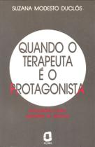 Livro - Quando o terapeuta é o protagonista