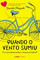 Livro - Quando o vento sumiu: e se você pudesse escolher o final da sua história?