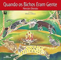 Livro - Quando os Bichos Eram Gente