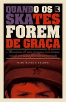 Livro - Quando os skates forem de graça: Memórias de um menino americano criado em uma família comunista